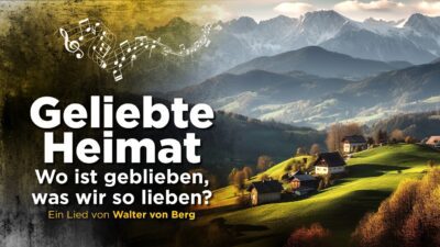Mehr über den Artikel erfahren „Geliebte Heimat“ – ein Liebeslied und Weckruf