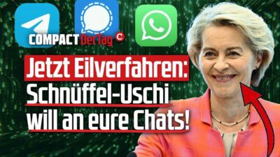 Mehr über den Artikel erfahren Jetzt Eilverfahren: Schnüffel-Uschi will an eure Chats!💥