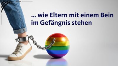 Mehr über den Artikel erfahren „Konversionstherapie-Verbot“ – Wie Eltern und Therapeuten mit einem Bein im Gefängnis stehen
