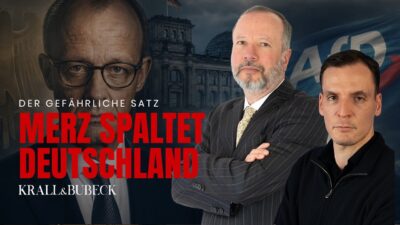 Mehr über den Artikel erfahren Krall & Bubeck: Merz will alles tun, um die AfD zu verhindern!