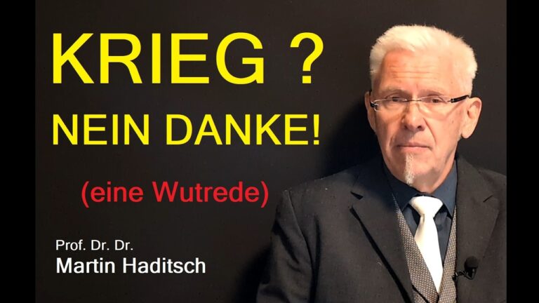 Mehr über den Artikel erfahren Prof. Dr. Dr. Martin Haditsch: KRIEG – NEIN DANKE (eine Wutrede!)