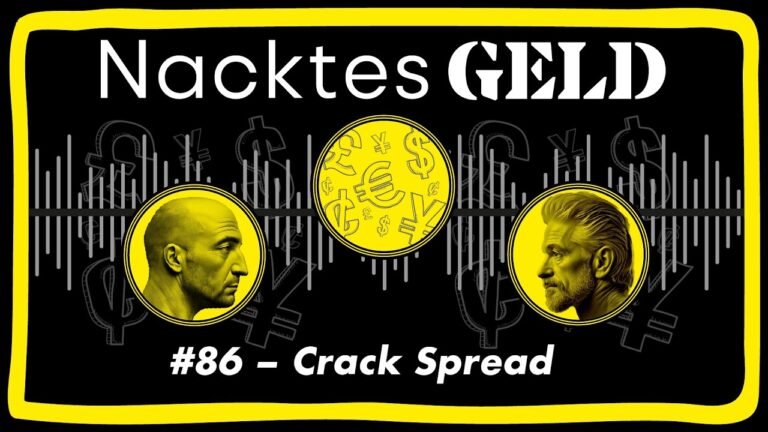 Mehr über den Artikel erfahren Nacktes Geld #86 – Crack Spread