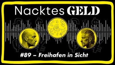 Mehr über den Artikel erfahren Nacktes Geld #89 – Freihafen in Sicht