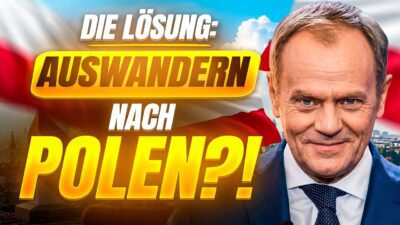 Mehr über den Artikel erfahren NULL ILLEGALE MIGRATION: Jetzt nach POLEN AUSWANDERN?!
