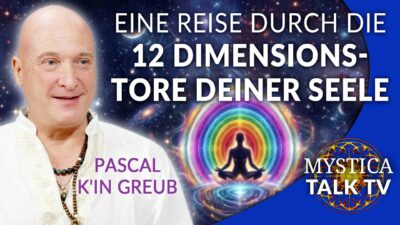 Mehr über den Artikel erfahren Pascal K’in Greub – Torwege zur Seele: Eine tiefgehende Reise durch die 12 Dimensionen Deines Seins