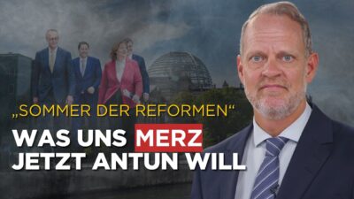 Mehr über den Artikel erfahren „Sommer der Reformen“: Was uns Merz jetzt antun will