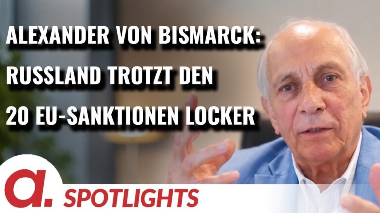 Mehr über den Artikel erfahren Spotlight: Alexander von Bismarck | Trotz 20 EU-Sanktionspaketen kein Mangel in Russland | Apolut