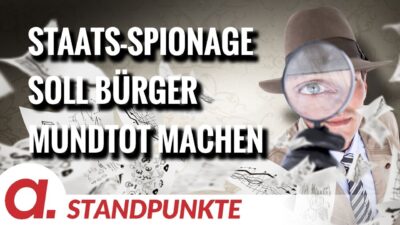 Mehr über den Artikel erfahren Staats-Spionage soll Bürger mundtot machen | Von Norbert Häring | Apolut