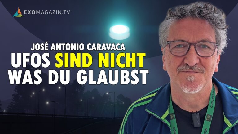 Mehr über den Artikel erfahren UFOs sind NICHT was Du glaubst! José Antonio Caravaca und die Verzerrungstheorie | ERSTKONTAKT Clip