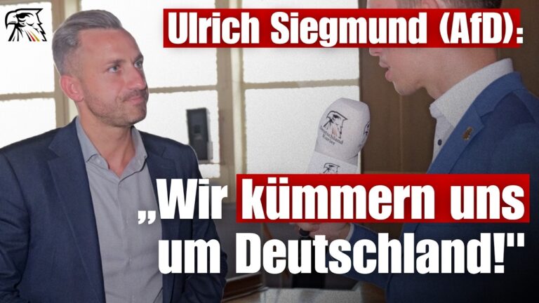 Mehr über den Artikel erfahren Ulrich Siegmund (AfD): „Wir kümmern uns um Deutschland!“