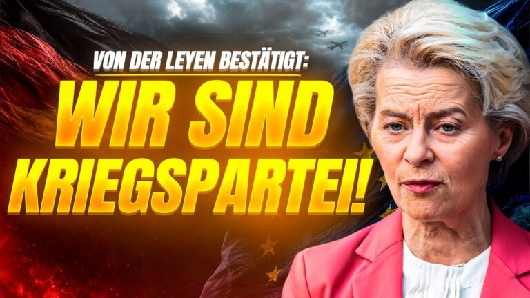 Mehr über den Artikel erfahren VON DER LEYEN BESTÄTIGT: EU JETZT KRIEGSPARTEI! DAS bedeutet es für DICH!