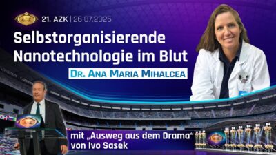 Mehr über den Artikel erfahren 21. AZK – Dr. Ana Maria Mihalcea: „Selbstorganisierende Nanotechnologie im Blut“ mit Ausweg