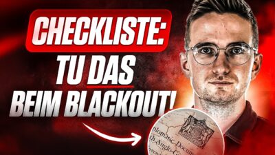 Mehr über den Artikel erfahren CHECKLISTE: Diese 7 Dinge musst du beim Blackout SOFORT tun!