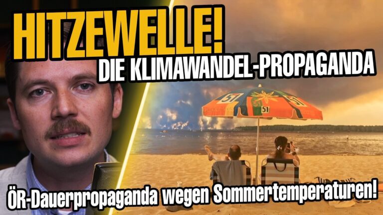 Mehr über den Artikel erfahren HITZEWELLE – Keine Wetterphänomene ohne Panikmache in den Medien