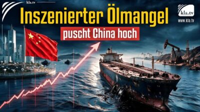 Mehr über den Artikel erfahren Inszenierter Ölmangel puscht China hoch