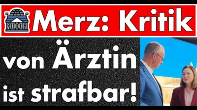 Mehr über den Artikel erfahren Kritik am Kanzler wäre strafbar! Friedrich Merz dreht völlig durch und geht Ärztin scharf an!