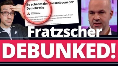 Mehr über den Artikel erfahren Marcel Fratzscher: „Steigende Aktien sind SCHLECHT für die Demokratie!“