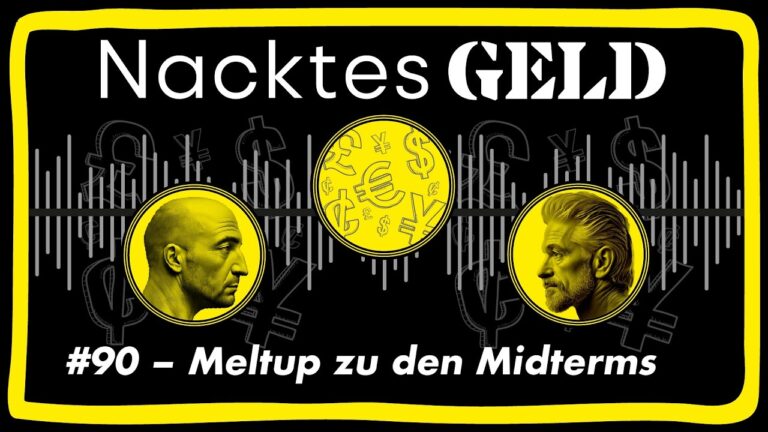 Mehr über den Artikel erfahren Nacktes Geld #90 – Meltup zu den Midterms
