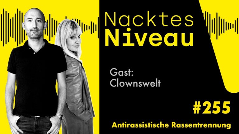 Mehr über den Artikel erfahren Nacktes Niveau #255 – Antirassistische Rassentrennung
