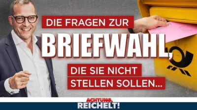 Mehr über den Artikel erfahren Reichelt sagt es: Was bei der Briefwahl WIRKLICH verdächtig ist!