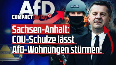 Mehr über den Artikel erfahren Sachsen-Anhalt: CDU-Schulze lässt AfD-Wohnungen stürmen!💥
