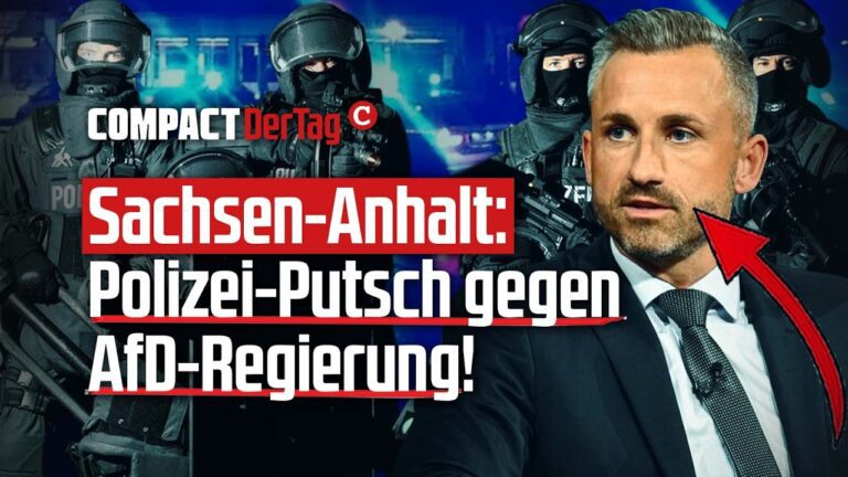 Mehr über den Artikel erfahren Sachsen-Anhalt: Polizei-Putsch gegen AfD-Regierung!💥