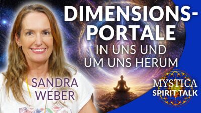 Mehr über den Artikel erfahren Sandra Weber – Dimensionsportale als Zugang in andere Welten: Chakren und Kraftorte | MYSTICA.TV