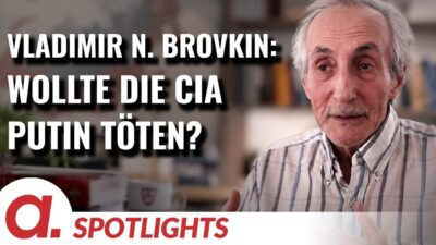 Mehr über den Artikel erfahren Spotlight: Vladimir N. Brovkin | Wollte die CIA Putin töten? | Apolut