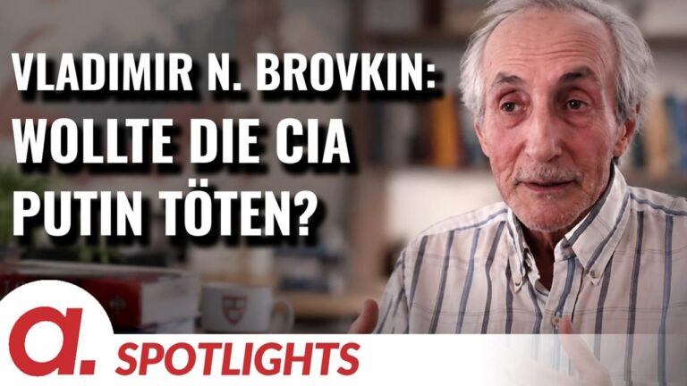 Mehr über den Artikel erfahren Spotlight: Vladimir N. Brovkin | Wollte die CIA Putin töten? | Apolut