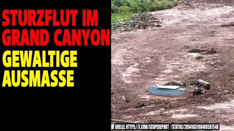 Mehr über den Artikel erfahren Sturzflut im Gand Canyon – Gewaltige Ausmasse