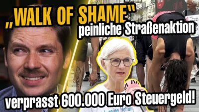 Mehr über den Artikel erfahren „Walk of Shame“ für 600.000 Euro Steuergeld für Clownsveranstaltung!