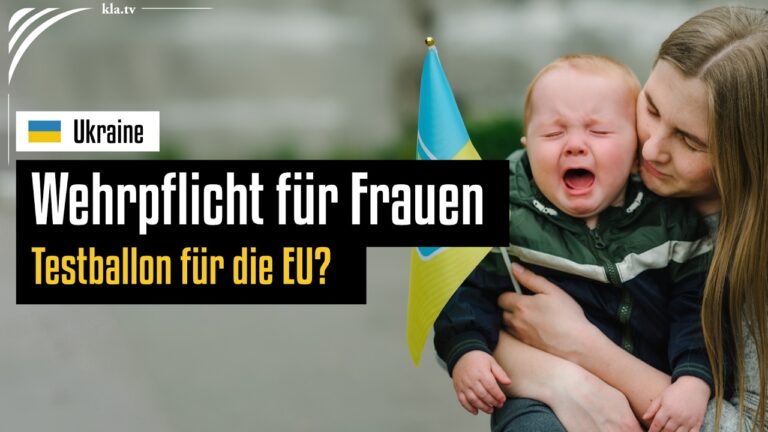 Mehr über den Artikel erfahren Wehrpflicht für Frauen in der Ukraine als „Testballon für die EU“?