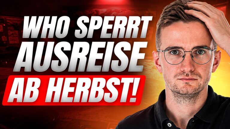 Mehr über den Artikel erfahren WHO REISE SPERRE! SO verhindern sie JETZT die AUSREISE!