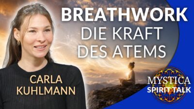 Mehr über den Artikel erfahren Carla Kuhlmann – Breathwork: Erlebe die Kraft Deines Atems! | MYSTICA.TV