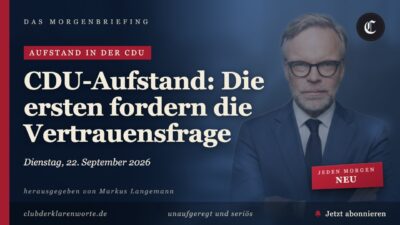 Mehr über den Artikel erfahren CDU-Aufstand: Die ersten fordern die Vertrauensfrage · mehr in diesem Morgenbriefing