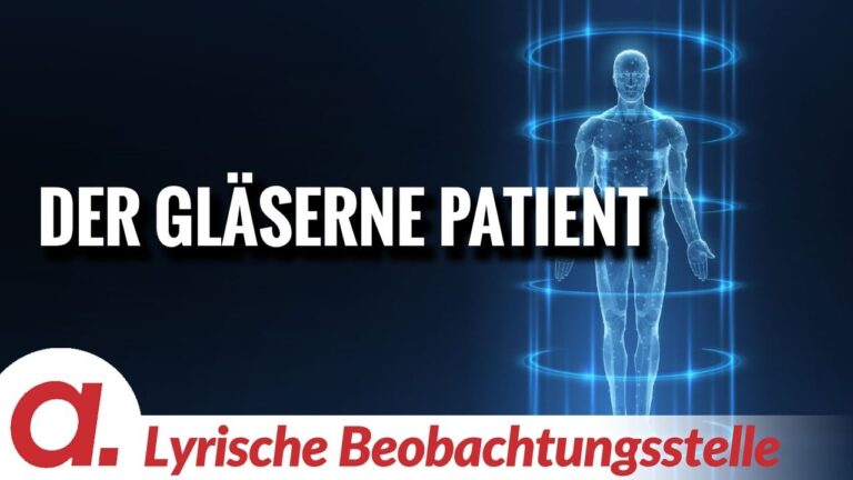Mehr über den Artikel erfahren Der gläserne Patient | Von Paul Clemente | Apolut