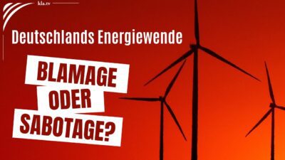 Mehr über den Artikel erfahren Deutschlands Energiewende – Blamage oder Sabotage?
