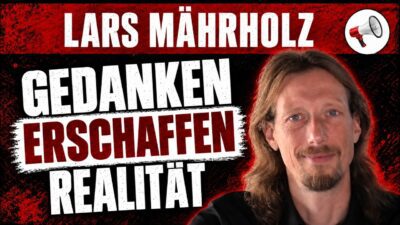 Mehr über den Artikel erfahren Die Macht der Gedanken: Können wir unsere Realität selbst erschaffen? | Lars Mährholz im Interview