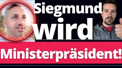 Mehr über den Artikel erfahren EIL: Siegmund wird Ministerpräsident! Wahl im DEZEMBER! ER WIRD ES SCHAFFEN!