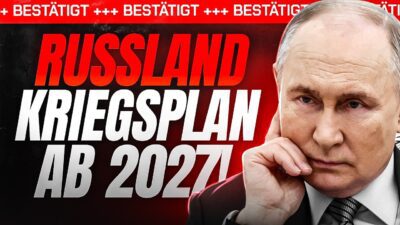 Mehr über den Artikel erfahren ES GEHT LOS: DAS ist Russlands KRIEGSPLAN ab 2027!