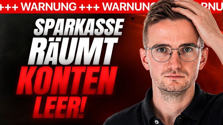 Mehr über den Artikel erfahren 🚨 ES GEHT LOS: Sparkasse RÄUMT KONTEN AB! Bist DU betroffen?!