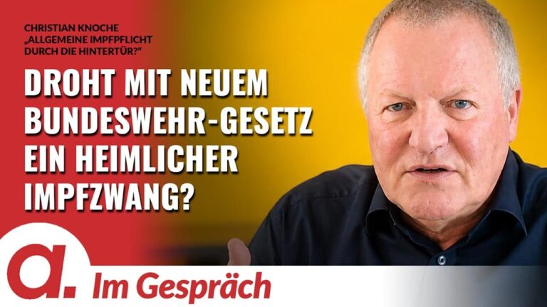 Mehr über den Artikel erfahren Im Gespräch: Christian Knoche | Allgemeine Impfpflicht durch die Hintertür? | Apolut