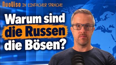 Mehr über den Artikel erfahren In einfacher Sprache: Warum sind die Russen die Bösen?