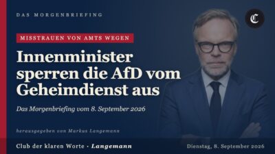 Mehr über den Artikel erfahren Innenminister sperren die AfD vom Geheimdienst aus · mehr in diesem Morgenbriefing vom 08.09.2026