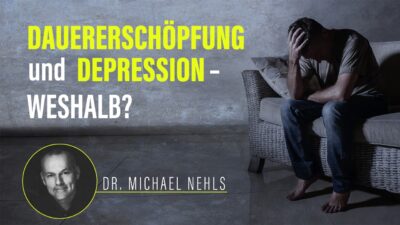 Mehr über den Artikel erfahren Ist Dauererschöpfung bis hin zur Depression normal? Dr. Michael Nehls