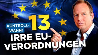 Mehr über den Artikel erfahren Kontroll-Wahn: 13 EU-Verordnungen, die besonders irre sind!
