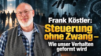Mehr über den Artikel erfahren Manipulation ohne Befehl: Wie Gesellschaften gesteuert werden – Frank Köstler