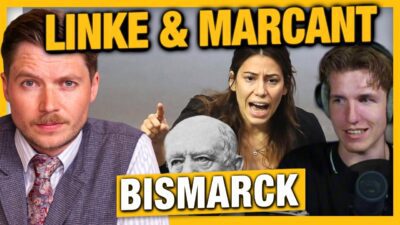 Mehr über den Artikel erfahren Marcant, Bismarck & LINKE rastet völlig aus – Bildungsland Deutschland