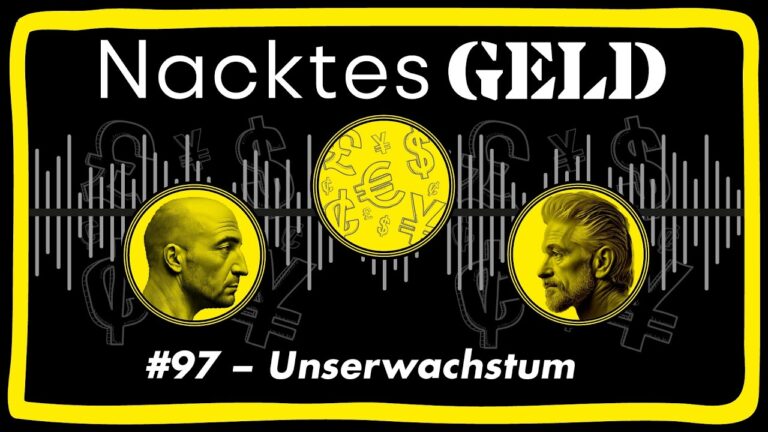 Mehr über den Artikel erfahren Nacktes Geld #97 – Unserwachstum