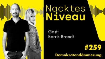 Mehr über den Artikel erfahren Nacktes Niveau #259 – Demokratendämmerung